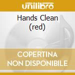 Hands Clean (red) cd