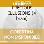 PRECIOUS ILLUSIONS (4 brani) cd