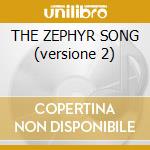 THE ZEPHYR SONG (versione 2) cd musicale di RED HOT CHILI PEPPERS