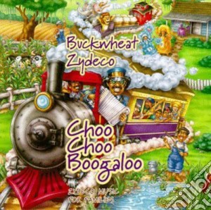 Buckwheat Zydeco - Choo Choo Boogaloo cd musicale di Buckwheat Zydeco