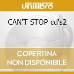 CAN'T STOP cd's2 cd