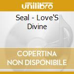 Seal - Love'S Divine cd musicale di SEAL