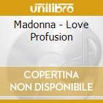 Madonna - Love Profusion cd