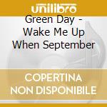 Green Day - Wake Me Up When September cd