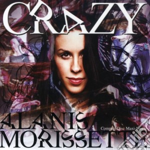 Alanis Morissette - Crazy cd musicale di Alanis Morissette