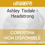 Ashley Tisdale - Headstrong cd