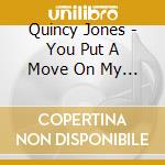 Quincy Jones - You Put A Move On My Heart (Introducing Tamia) cd