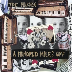 Walkmen (The) - Hundred Miles Off cd musicale di Walkmen