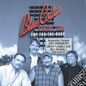 Blue Collar Comedy Tour: One For The Road / Various (2 Cd) cd musicale