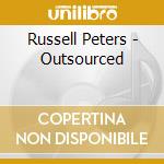 Russell Peters - Outsourced cd musicale di Russell Peters