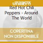 Red Hot Chili Peppers - Around The World cd