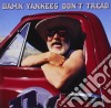 Damn Yankees - Don'T Tread cd
