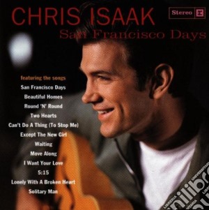 Chris Isaak - San Francisco Days cd musicale di ISAAK CHRIS