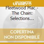 Fleetwood Mac - The Chain: Selections From 25 Years (2 Cd) cd
