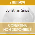Jonathan Sings cd