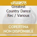 Greatest Country Dance Rec / Various cd