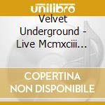 Velvet Underground - Live Mcmxciii (Single Version) cd