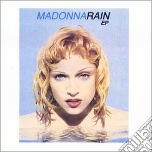 Madonna - Rain (Ep) cd musicale di Madonna