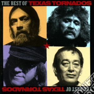 Texas Tornados - Best Of Texas Tornados cd musicale di TEXAS TORNADOS