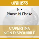 N - Phase-N-Phase cd