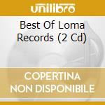 Best Of Loma Records (2 Cd) cd