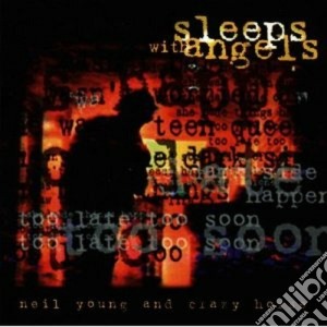 Neil Young & Crazy Horse - Sleeps With Angels cd musicale di YOUNG NEIL & CRAZY HORSE