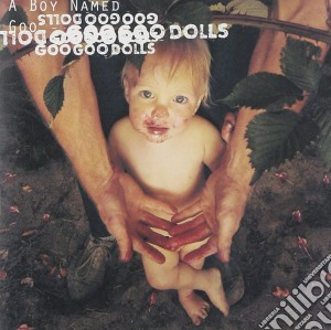 Goo Goo Dolls (The) - A Boy Named Goo cd musicale di GOO GOO DOLLS