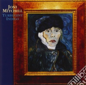Joni Mitchell - Turbulent Indigo cd musicale di Joni Mitchell