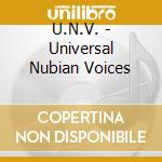 U.N.V. - Universal Nubian Voices cd