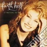 Faith Hill - It Matters To Me