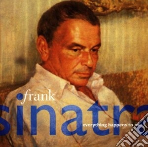 Frank Sinatra - Everything Happens To Me cd musicale di SINATRA FRANK