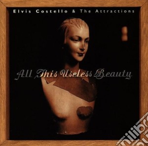 Elvis Costello & The Attractions - All This Useless Beauty cd musicale di COSTELLO ELVIS