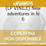 (LP VINILE) New adventures in hi fi cd