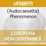 (Audiocassetta) Phenomenon cd
