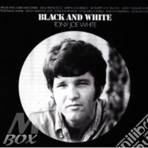 Tony Joe White - Black And White cd musicale di WHITE TONY JOE