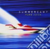 Summercamp - Pure Juice cd