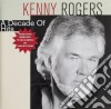 Kenny Rogers - A Decade Of Hits cd