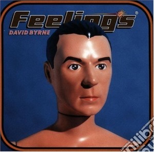 David Byrne - Feelings cd musicale di BYRNE DAVID