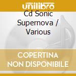 Cd Sonic Supernova / Various cd
