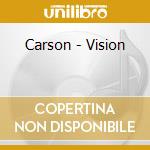 Carson - Vision cd musicale di Carson