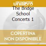 The Bridge School Concerts 1 cd