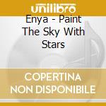 Enya - Paint The Sky With Stars cd