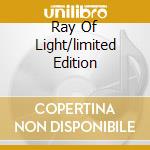 Ray Of Light/limited Edition cd