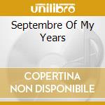 Septembre Of My Years cd