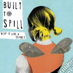 Built To Spill - Keep It Like A Secret cd musicale di BUILT TO SPILL