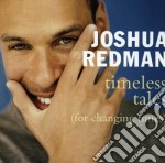 Joshua Redman - Timeless Tales
