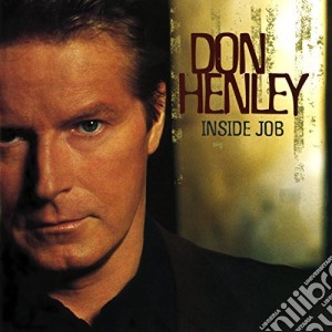 Don Henley - Inside Job cd musicale di HENLEY DON