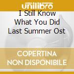 I Still Know What You Did Last Summer Ost cd