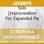Solo (improvisation For Expanded Pia cd