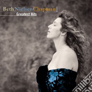 Beth Nielsen Chapman - Greatest Hits cd musicale di Beth Nielsen Chapman